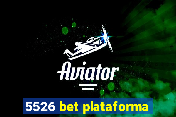 5526 bet plataforma